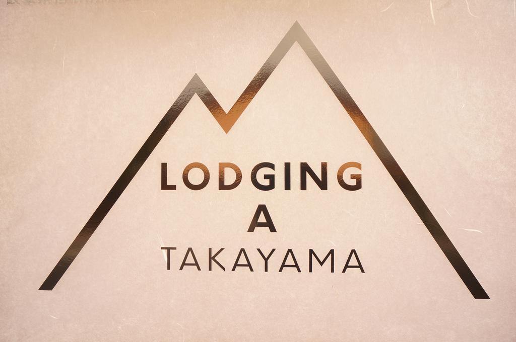 Lodging A Takayama Такаяма Екстер'єр фото